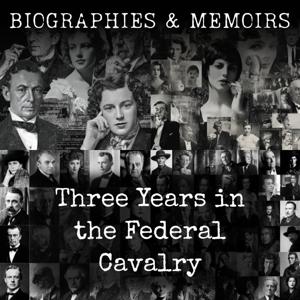Three Years in the Federal Cavalry