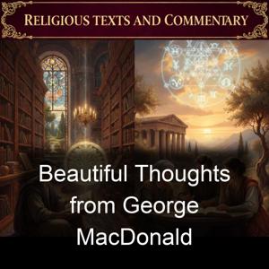 Beautiful Thoughts from George MacDonald