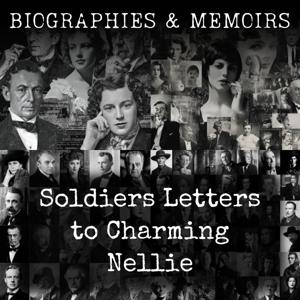 Soldiers Letters to Charming Nellie