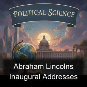 Abraham Lincolns Inaugural Addresses