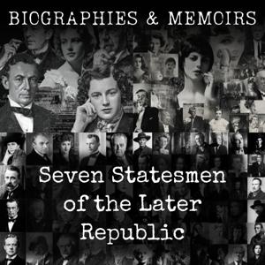 Seven Statesmen of the Later Republic