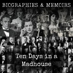 Ten Days in a Madhouse