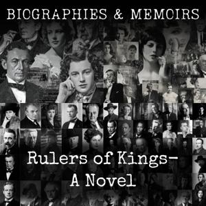 Rulers of Kings-  A Novel