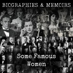 Some Famous Women