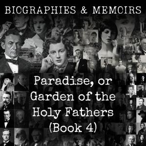 Paradise, or Garden of the Holy Fathers (Book 4)
