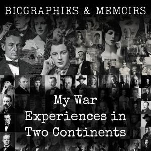 My War Experiences in Two Continents