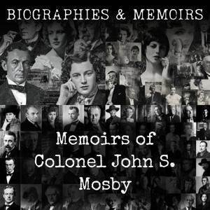 Memoirs of Colonel John S. Mosby