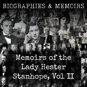 Memoirs of the Lady Hester Stanhope, Vol II