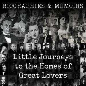 Little Journeys to the Homes of Great Lovers