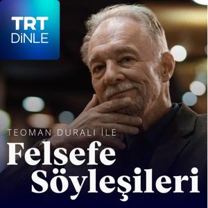 Teoman Duralı ile Felsefe Söyleşileri