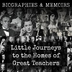 Little Journeys to the Homes of Great Teachers