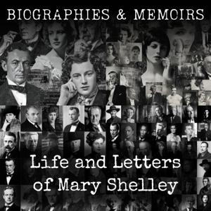 Life and Letters of Mary Shelley