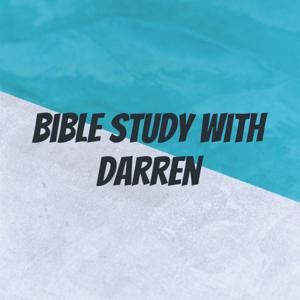 Bible Study With Darren