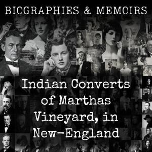 Indian Converts of Marthas Vineyard, in New-England
