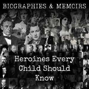 Heroines Every Child Should Know