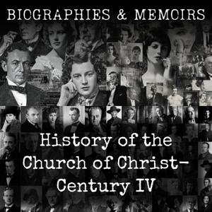 History of the Church of Christ-  Century IV
