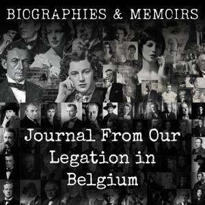 Journal From Our Legation in Belgium