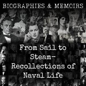 From Sail to Steam-  Recollections of Naval Life