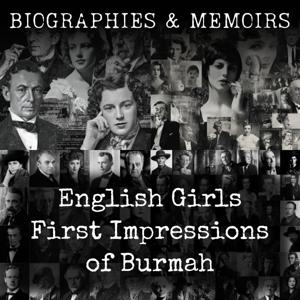 English Girls First Impressions of Burmah
