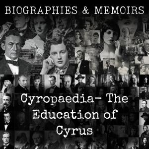 Cyropaedia-  The Education of Cyrus