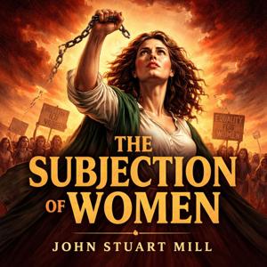 The Subjection of Women