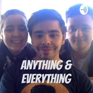 Anything & Everything