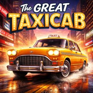 The Great Taxicab