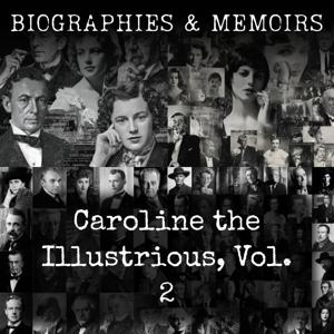Caroline the Illustrious, Vol. 2