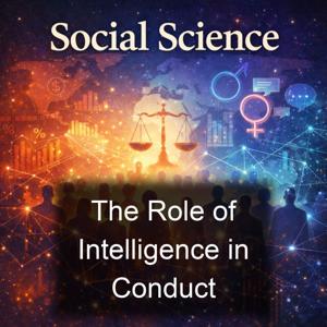 The Role of Intelligence in Conduct