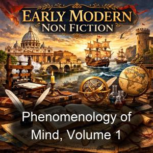 Phenomenology of Mind, Volume 1