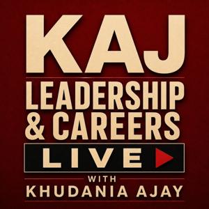 KAJ Leadership & Careers LIVE