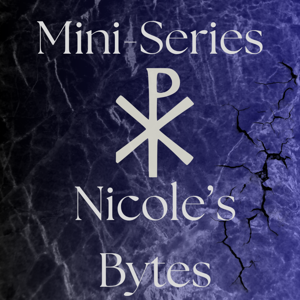 Nicole’s Bytes: The Mini Series