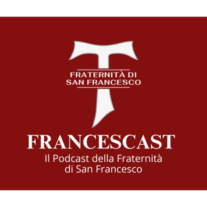 Podcast della Fraternità di San Francesco