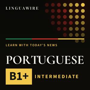 Learn Portuguese B1+ | Intermediate Portuguese News, Daily