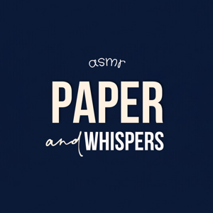 Paper and Whispers ASMR