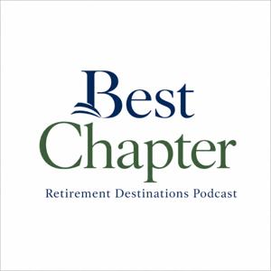 Best Chapter Retirement Destinations Podcast