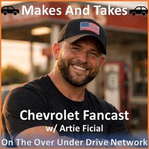Makes And Takes Chevrolet Fancast