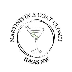 Martinis In A Coat Closet