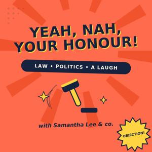 Yeah, Nah, Your Honour!