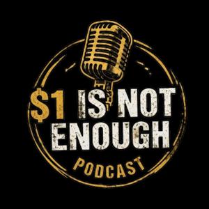 $1 is Not Enough