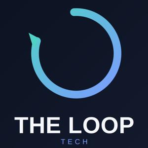 The Loop: Tech