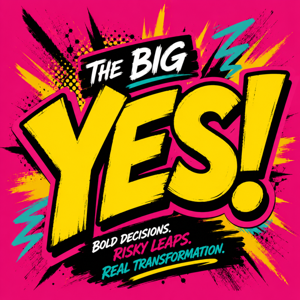 The Big YES