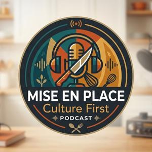 "Mise En Place" Culture First