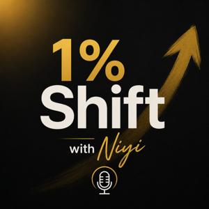 The 1% Shift with Niyi