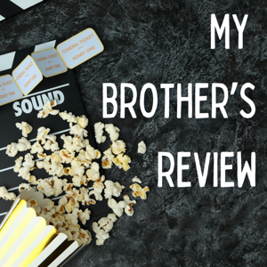 My Brother's Review