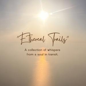 Ethereal Trails