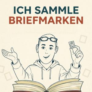 Ich sammle Briefmarken