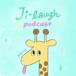 Ji-laugh Podcast