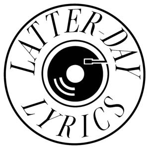 Latter-day Lyrics