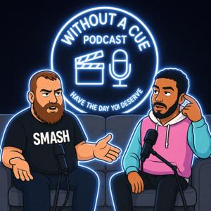 Without A Cue Podcast
